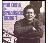 The Broadside Tapes 1 by PHIL OCHS (1992-07-13)