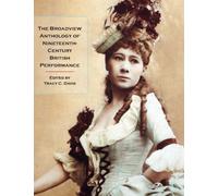 The Broadview Anthology of Nineteenth-Century British Performance