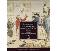 The Broadview Anthology of Restoration and Eighteenth-Century Drama