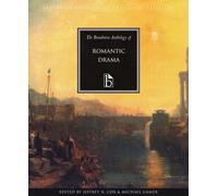 The Broadview Anthology of Romantic Drama (Broadview Anthologies of English Literature)