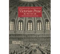 The Broadview Anthology of Victorian Prose, 1832-1901