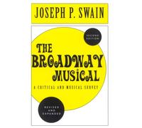 The Broadway Musical: A Critical and Musical Survey