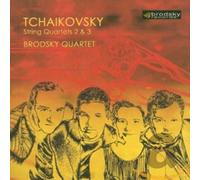 The Brodsky Quartet - Tchaikovsky: String Quartets No. 2 & 3