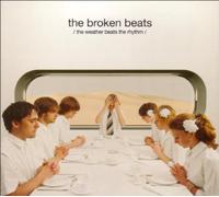 the broken beats - Weather Beats the Rhyt