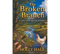 The Broken Branch (Salt Lake Sleuths)