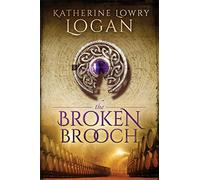 The Broken Brooch: Volume 5 (The Celtic Brooch)