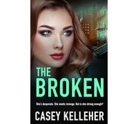 The Broken - Byrne Family Trilogy Book 2 (The Byrne Family)
