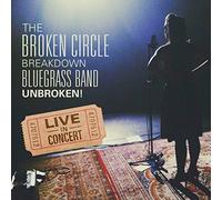 The Broken Circle Breakdown Bluegrass Band - Unbroken!