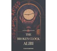 The Broken Clock Alibi