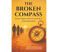 The Broken Compass: When Direction Is Lost but Hope Remains