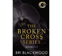 The Broken Cross Series: Books 1-3