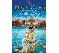 The Broken Crown: 1 (The Sun Sword)