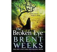 The Broken Eye: Book 3 of Lightbringer