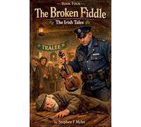 The Broken Fiddle: 4 (The Irish Tales)
