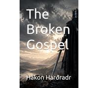 The Broken Gospel (The Black Prince Series)