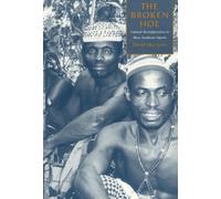 The Broken Hoe : Cultural Reconfiguration in Biase Southeast Nigeria