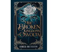 The Broken Kingdoms of Osvolta