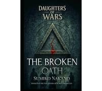The Broken Oath (Daughters of Wars)