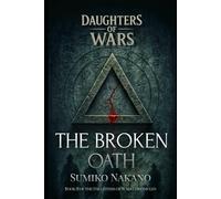 The Broken Oath (Daughters of Wars)