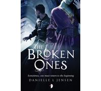 The Broken Ones : Prequel to the Malediction Trilogy