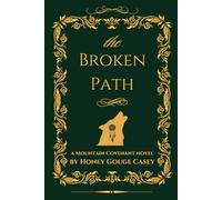 The Broken Path: 3 (Mountain Covenant)