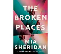The Broken Places : A Novel