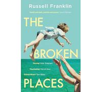 The Broken Places: The compassionate and moving debut novel inspired by the Hemingway family