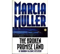 The Broken Promise Land