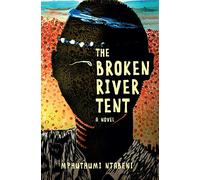The broken river tent