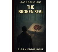 The Broken Seal (LEAS & SOLUTIONS)