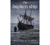 The Broken Ship: The Hanse Reckoning (The Parliament of Rookes)