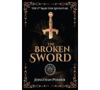 The Broken Sword: 1 (The Mary Fox Adventures)