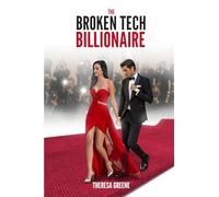 The Broken Tech Billionaire (The Broken Series)