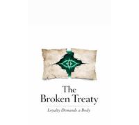 The Broken Treaty: Loyalty Demands a Body (BLOODBOUND AERIE)