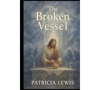 The Broken Vessel: Promise of Generations