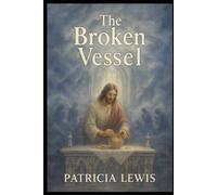 The Broken Vessel: Promise of Generations