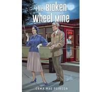 The Broken Wheel Mine