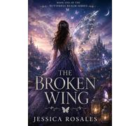 The Broken Wing (Butterfly Realm Series)