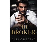 The Broker: An Enemies-to-Lovers Mafia Romance (Venice Mafia)