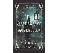 THE BROMSGROVE BOOKSELLER a captivating Victorian historical murder mystery (Inspector Ravenscroft Detective Mysteries)