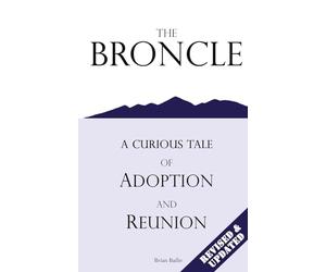The Broncle: A Curious Tale of Adoption and Reunion