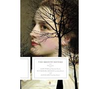 The Brontë Sisters: Three Novels: Jane Eyre, Wuthering Heights, and Agnes Grey: Three Novels: Jane Eyre; Wuthering Heights; and Agnes Grey (Penguin Classics Deluxe Edition)