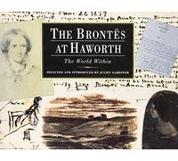 The Brontes at Haworth: The World Within