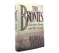 The Brontes: Charlotte Bronte and Her Family