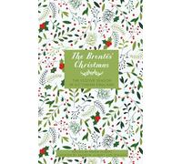 The Brontes' Christmas : The Festive Season in Victorian England