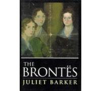 The Brontes: Written by Juliet R.V. Barker, 1994 Edition, (First Edition) Publisher: Weidenfeld & Nicolson [Hardcover]