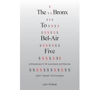 The Bronx To Bel-Air Five: entrepreneur’s 34 successes and failures catch "waves" of innovation