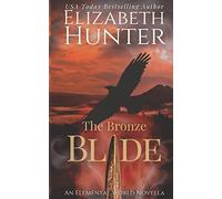 The Bronze Blade: An Elemental World Novella: Volume 4 (Elemental Mysteries/World)