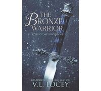 The Bronze Warrior (Heroes of Melowynn #1)