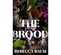 The Brood: A Novel